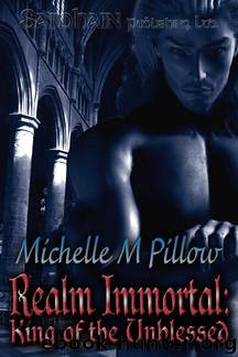 Realm Immortal: King of the Unblessed by Michelle M. Pillow