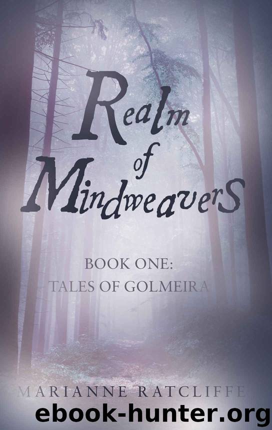 Realm of Mindweavers: Book one: Tales of Golmeira by Marianne Ratcliffe