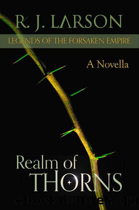 Realm of Thorns by R. J. Larson