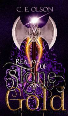 Realms of Stone and Gold by C. E. Olson