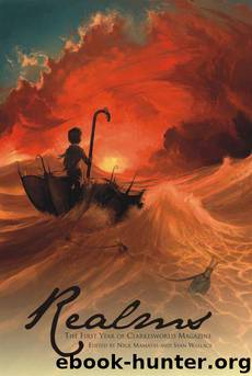 Realms: The First Year of Clarkesworld Magazine by Nick Mamatas