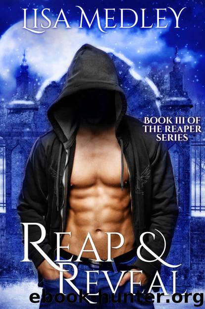 Reap & Reveal (The Reaper Series Book 3) by Lisa Medley