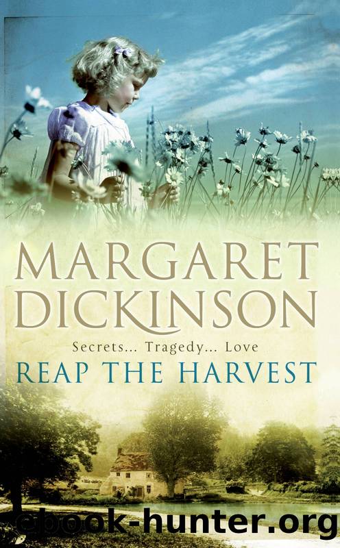 Reap the Harvest by Margaret Dickinson