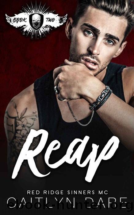Reap: Red Ridge Sinners by Dare Caitlyn