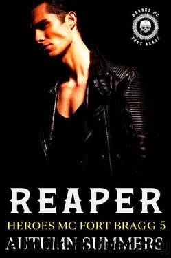 Reaper (Heroes MC Fort Bragg 5) by AUTUMN SUMMERS
