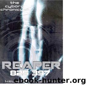 Reaper (The Cyborg Chronicles Book 2) by Kelsey Nicole Price