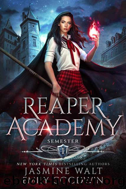 Reaper Academy: Semester One by Walt Jasmine & Goodwin Emily