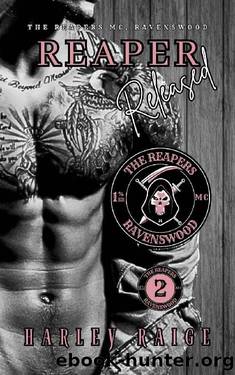 Reaper Released: The Reapers MC, Ravenswood by Harley Raige