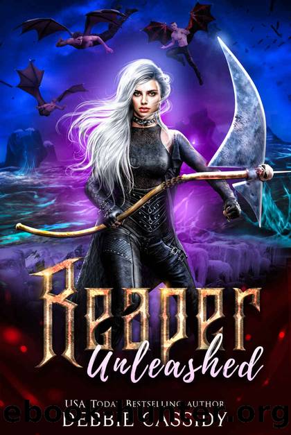 Reaper Unleashed: Deadside Reapers: Book 7 by Cassidy Debbie