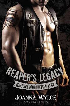 Reaper's Legacy: Reapers Motorcycle Club by Joanna Wylde