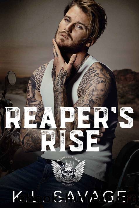 Reaper's Rise (Ruthless Kings MC) by K.L. Savage