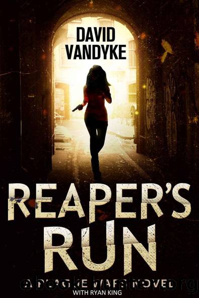 Reaper's Run: An Apocalyptic Action-Adventure Technothriller (Plague Wars Series Book 1) by David VanDyke & Ryan King