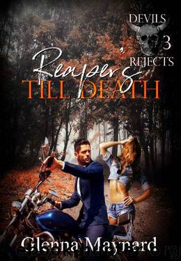 Reaper's Till Death (Devils Rejects MC Book 3) by Glenna Maynard