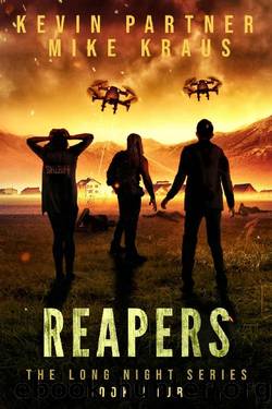 Reapers~Book 4 in the Thrilling Post-Apocalyptic Survival series by Kevin Partner & Mike Kraus