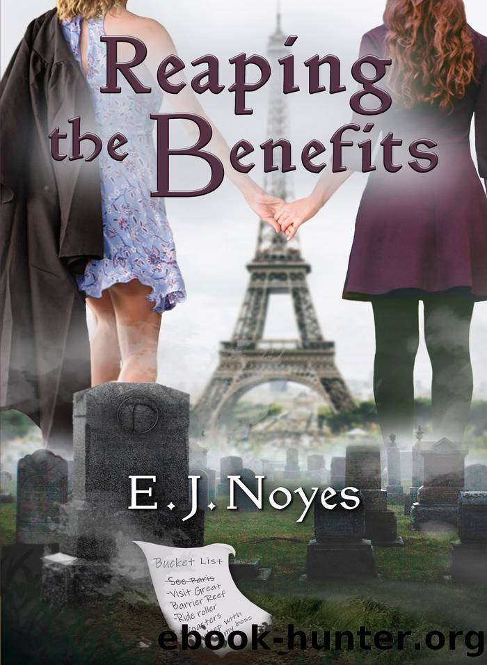 Reaping the Benefits by E.J. Noyes