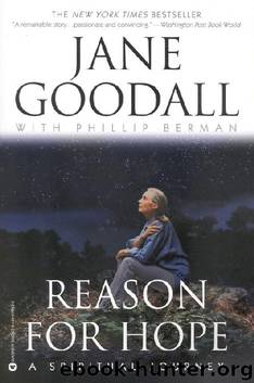 Reason for Hope by Jane Goodall & Phillip Berman