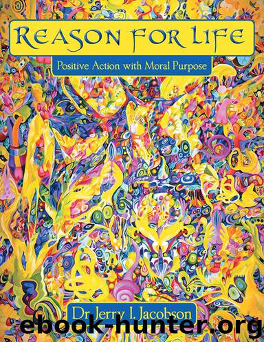 Reason for Life by Dr. Jerry I. Jacobson