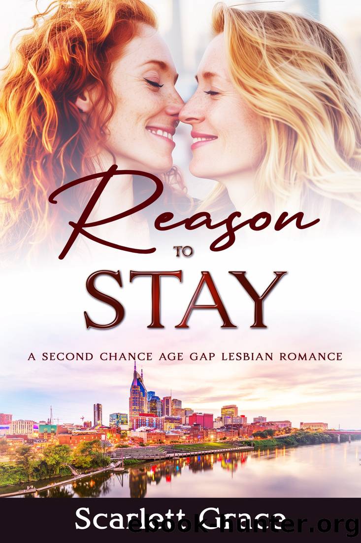 Reason to Stay by Scarlett Grace