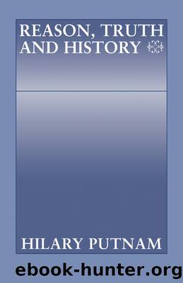 Reason, Truth and History (9781139927956) by Putnam Hilary