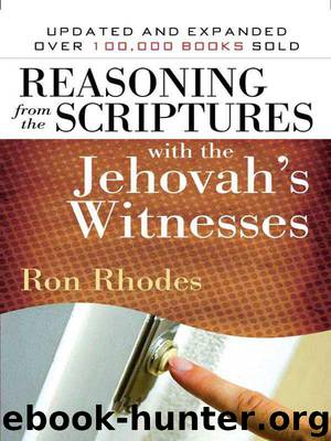 Reasoning from the Scriptures with the Jehovah's Witnesses by Rhodes Ron
