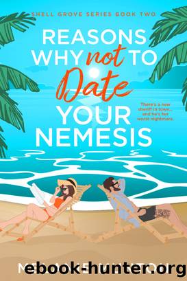 Reasons Why Not to Date Your Nemesis by Melanie Munton