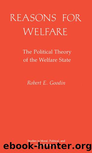 Reasons for Welfare : The Political Theory of the Welfare State (9780691221878) by Goodin Robert E