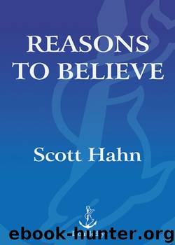 Reasons to Believe by Scott Hahn