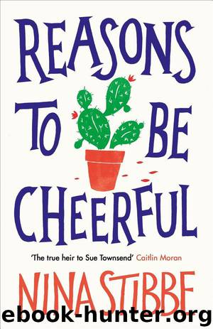 Reasons to be Cheerful by Nina Stibbe