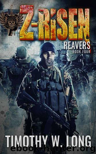 Reavers (Z-Risen Series Book 4) by Timothy W. Long