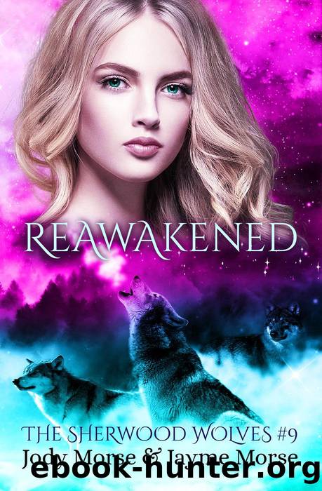 Reawakened by Jody Morse & Jayme Morse