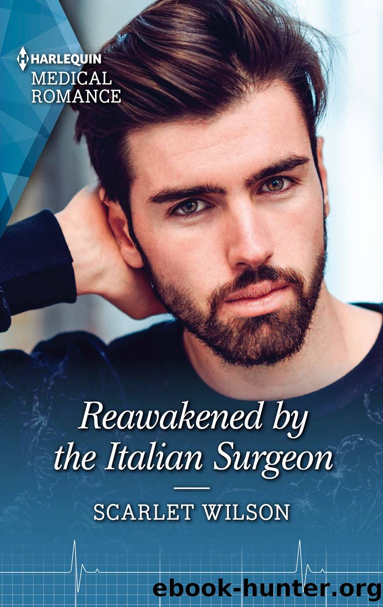 Reawakened by the Italian Surgeon by Scarlet Wilson