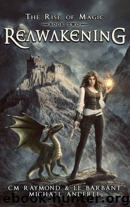 Reawakening: A Kurtherian Gambit Series (The Rise of Magic Book 2) by Raymond CM & Barbant LE & Anderle Michael
