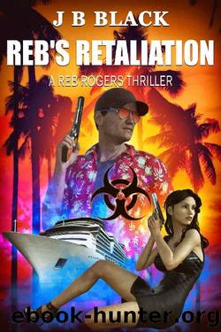 Reb's Retaliation by J B Black