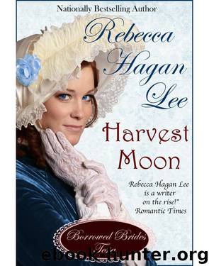 Rebecca Hagan Lee - [Borrowed Brides 02] by Harvest Moon