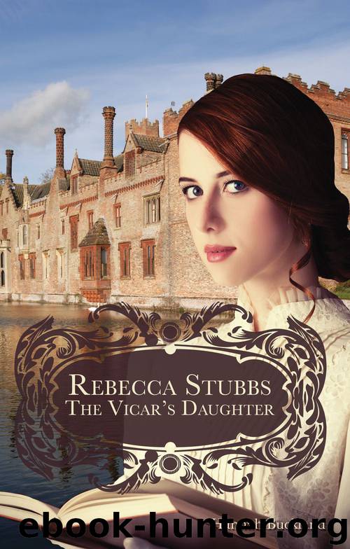 Rebecca Stubbs: The Vicar's Daughter by Hannah Buckland
