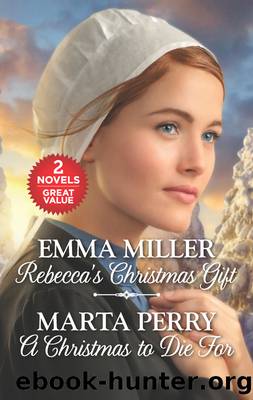 Rebecca's Christmas Gift and a Christmas to Die For by Emma Miller
