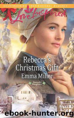 Rebecca's Christmas Gift by Emma Miller