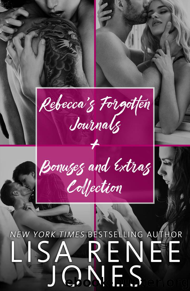 Rebecca's Forgotten Journals + Bonuses and Extras Collection by Lisa Renee Jones