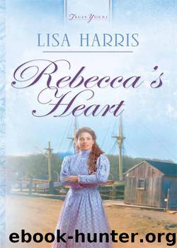 Rebecca's Heart by Lisa Harris