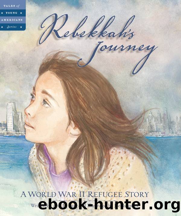 Rebekkah's Journey by Ann E. Burg