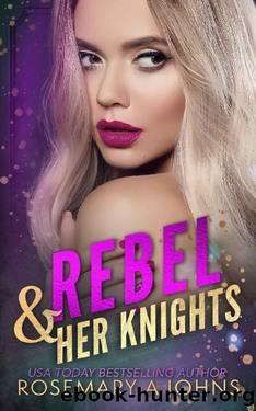 Rebel & Her Knights: Pack Bonds Omegaverse by Rosemary A Johns