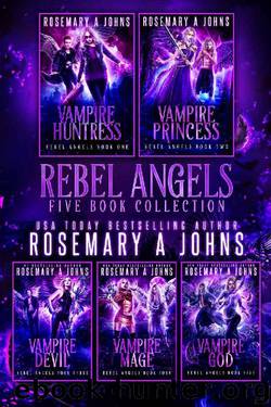 Rebel Angels: The Complete Series by Rosemary A Johns