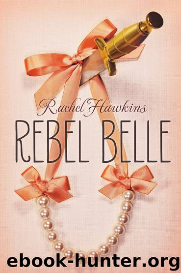 Rebel Belle by Rachel Hawkins