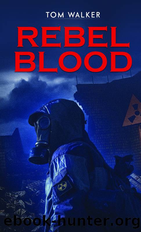 Rebel Blood by Tom Walker