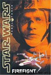 Rebel Force: Firefight by Alex Wheeler