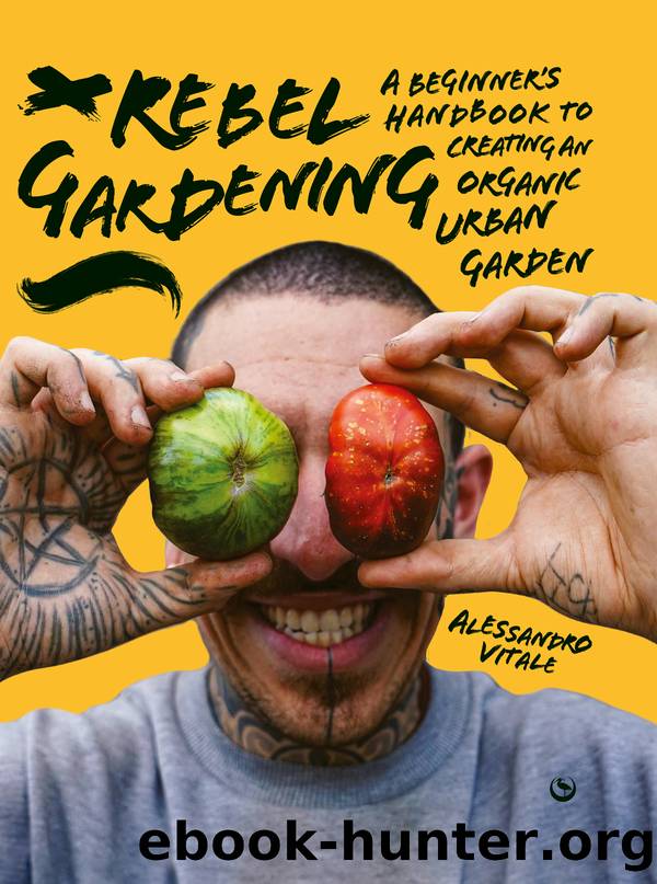 Rebel Gardening by Alessandro Vitale