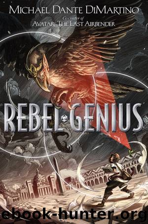 Rebel Genius by Michael Dante DiMartino