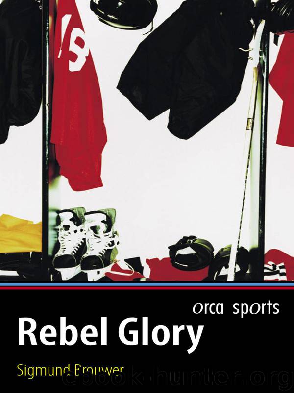 Rebel Glory by Sigmund Brouwer
