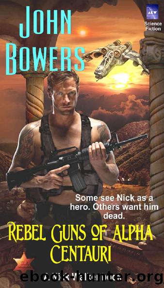 Rebel Guns of Alpha Centauri by John Bowers