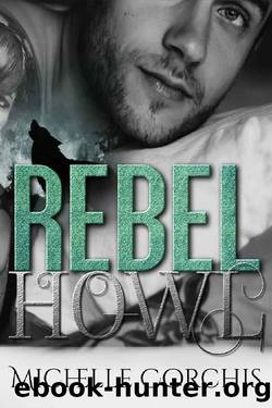 Rebel Howl by Michelle Corchis